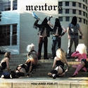 Mentors - You Axed For It! (1985)