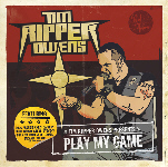 TIM RIPPER OWENS - Play My Game