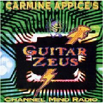 Carmine Appice's Guitar Zeus - Channel Mind Radio