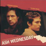 ASH WEDNESDAY - Original Soundtrack
