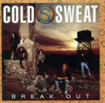 COLD SWEAT : Break Out