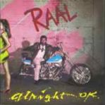 RAAL - Alright OK - 1989