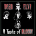 The Dead Elvi - A Taste of Blood !