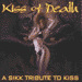 KISS OF DEATH - A SSIK TRIBUTE TO KISS