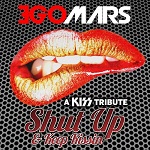 EGOMARS : Shut Up & Keep Kissin - Adelanto Del Tributo a KISS - digital release 2014