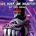 We Keep On Shoutin' - Not Your Average Kiss Tribute (2020)