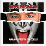 DAVE DARROCH - Ripping Through The Covers (KISS tribute)