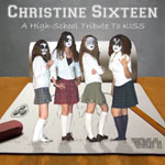 Christine Sixteen : A High-School Tribute To KISS