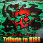 Kiss This -  A Main Man Records tribute to Kiss