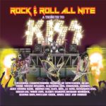 Rock & Roll All Nite - A Tribute To Kiss - 1974 - 2014 (Versailles Records 2015)